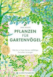 Pflanzen für Gartenvögel - Moore