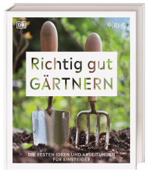 Richtig gut gärtnern - RHS