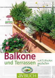 Balkone und Terrassen naturnah gestalten